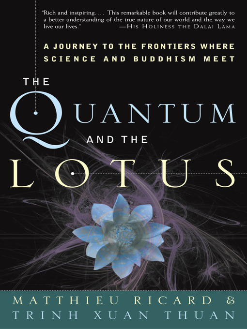 Title details for The Quantum and the Lotus by Matthieu Ricard - Wait list